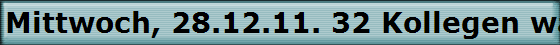 Mittwoch, 28.12.11. 32 Kollegen waren beim Treffen im H�ffer Hof.