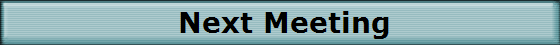 Next Meeting