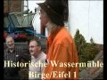 Historische Wasserm�hle Birgel/Eifel 1